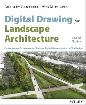 Immagine del venditore per Digital Drawing for Landscape Architecture : Contemporary Techniques and Tools for Digital Representation in Site Design venduto da GreatBookPrices