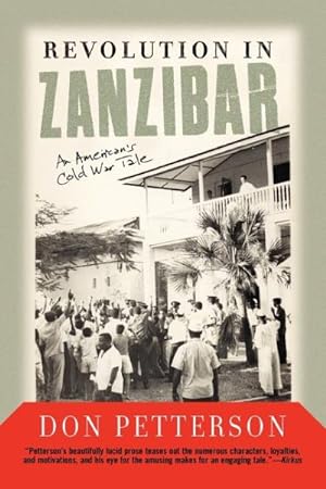Bild des Verkufers fr Revolution in Zanzibar : An American's Cold War Tale zum Verkauf von GreatBookPrices