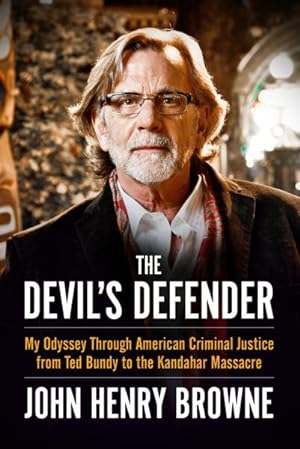 Imagen del vendedor de Devil's Defender : My Odyssey Through American Criminal Justice from Ted Bundy to the Kandahar Massacre a la venta por GreatBookPrices