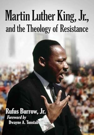 Seller image for Martin Luther King, Jr., and the Theology of Resistance for sale by GreatBookPrices