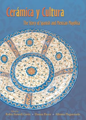 Bild des Verkufers fr Ceramica Y Cultura : The Story of Spanish and Mexican Mayolica zum Verkauf von GreatBookPrices