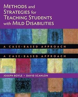 Bild des Verkufers fr Methods and Strategies for Teaching Students With Mild Disabilities : A Case-Based Approach zum Verkauf von GreatBookPrices