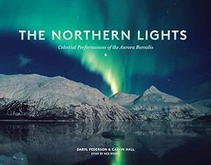 Bild des Verkufers fr Northern Lights : Celestial Performances of the Aurora Borealis zum Verkauf von GreatBookPrices