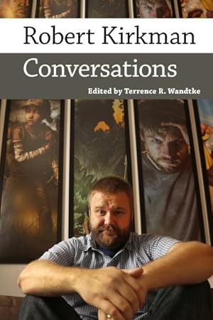 Imagen del vendedor de Robert Kirkman : Conversations a la venta por GreatBookPrices