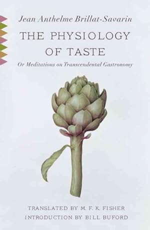 Seller image for Physiology of Taste : Or Meditations on Transcendental Gastronomy for sale by GreatBookPrices