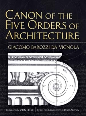 Imagen del vendedor de Canon of the Five Orders of Architecture a la venta por GreatBookPrices
