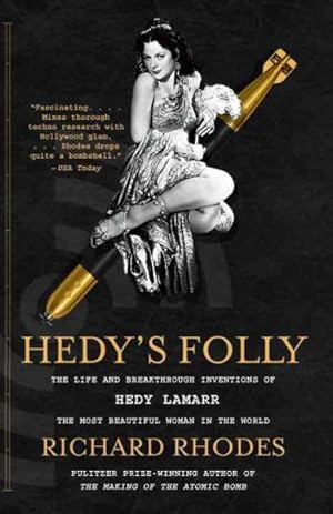 Seller image for Hedy's Folly : The Life and Breakthrough Inventions of Hedy Lamarr, the Most Beautiful Woman in the World for sale by GreatBookPrices