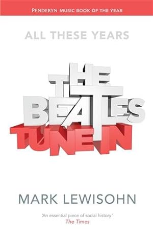 Bild des Verkufers fr Beatles - All These Years : Volume One: Tune in zum Verkauf von GreatBookPrices