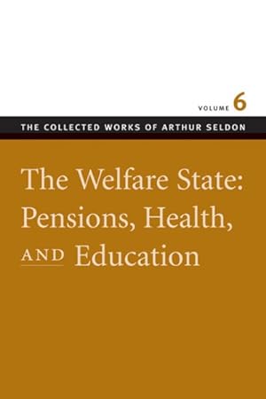 Imagen del vendedor de Welfare State : Pensions, Health, and Education a la venta por GreatBookPrices