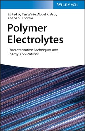 Immagine del venditore per Polymer Electrolytes : Characterization Techniques and Energy Applications venduto da GreatBookPrices