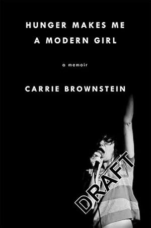 Seller image for Hunger Makes Me a Modern Girl : A Memoir for sale by GreatBookPrices