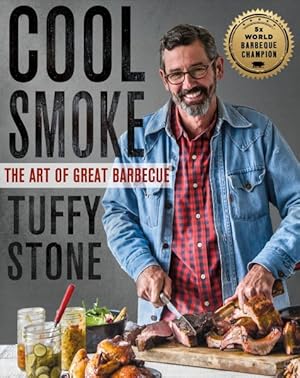 Seller image for Cool Smoke : The Art of Great Barbecue for sale by GreatBookPrices