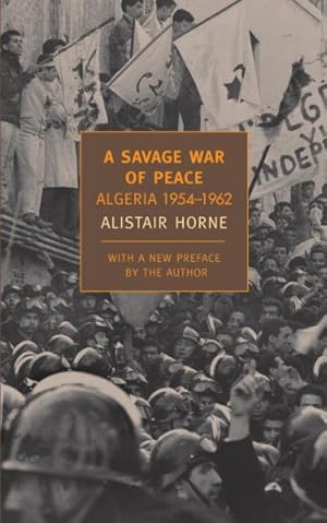 Seller image for Savage War of Peace : Algeria 1954-1962 for sale by GreatBookPrices