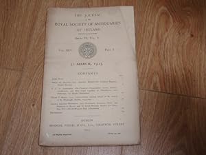 The Journal of the Royal Society of Antiquaries of Ireland Part 1. Vol XLV 31st March, 1915.