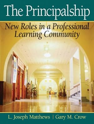 Seller image for Principalship : New Roles in a Professional Learning Community for sale by GreatBookPrices