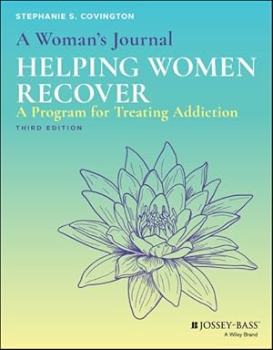 Bild des Verkufers fr Woman's Journal : Helping Women Recover: A Program for Treating Addiction zum Verkauf von GreatBookPrices