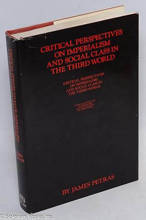 Bild des Verkufers fr Critical perspectives on imperialism and social class in the third world zum Verkauf von Bolerium Books Inc.