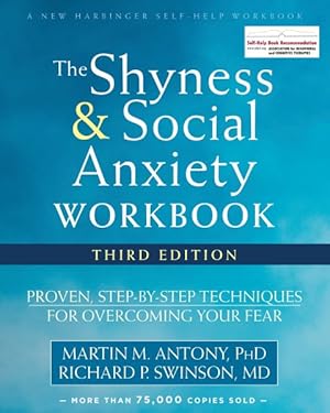 Image du vendeur pour Shyness and Social Anxiety Workbook : Proven, Step-by-Step Techniques for Overcoming Your Fear mis en vente par GreatBookPrices