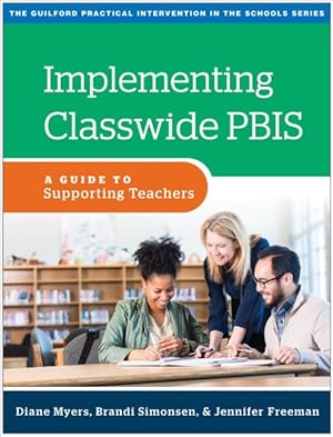 Immagine del venditore per Implementing Classwide PBIS : A Guide to Supporting Teachers venduto da GreatBookPrices