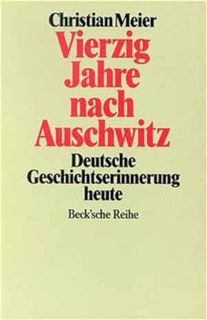 Seller image for Vierzig Jahre nach Auschwitz Deutsche Geschichtserinnerung heute for sale by antiquariat rotschildt, Per Jendryschik