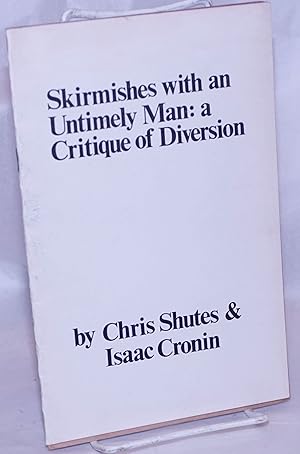 Skirmishes with an untimely man: a critique of Diversion