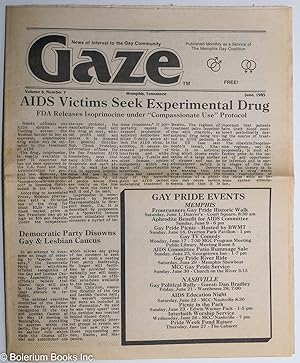 Image du vendeur pour Gaze: news of interest to the gay community; vol. 6, #7, June, 1985: AIDS Victims Seek Experimental Drug mis en vente par Bolerium Books Inc.