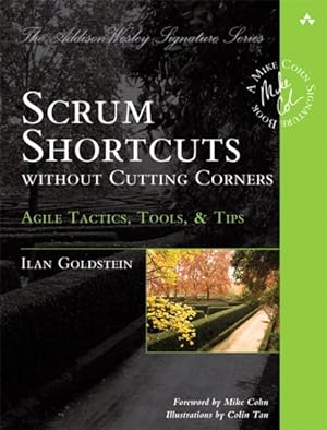 Image du vendeur pour Scrum Shortcuts Without Cutting Corners : Agile Tactics, Tools, & Tips mis en vente par GreatBookPrices
