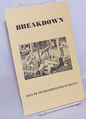 Imagen del vendedor de Breakdown, data on the decomposition of society a la venta por Bolerium Books Inc.