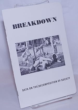 Imagen del vendedor de Breakdown, data on the decomposition of society a la venta por Bolerium Books Inc.