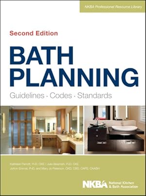 Bild des Verkufers fr Bath Planning : Guidelines, Codes, Standards zum Verkauf von GreatBookPrices