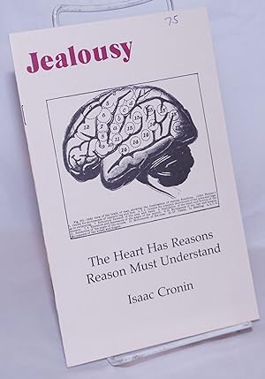 Imagen del vendedor de Jealousy. The heart has reasons reason must understand a la venta por Bolerium Books Inc.