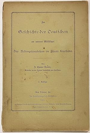 Zur Geschichte der deutschen am unteren Mississippi: das Redemptionssystem im Staate Louisiana