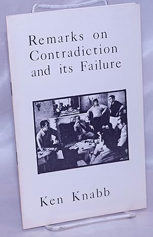 Remarks on contradiction and its failure