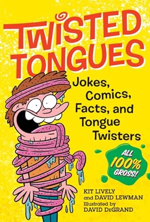 Bild des Verkufers fr Twisted Tongues : Jokes, Comics, Facts, and Tongue Twisters zum Verkauf von GreatBookPrices