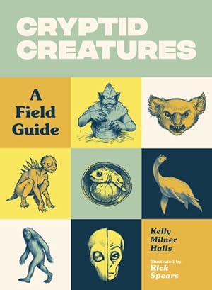 Seller image for Cryptid Creatures : A Field Guide for sale by GreatBookPrices