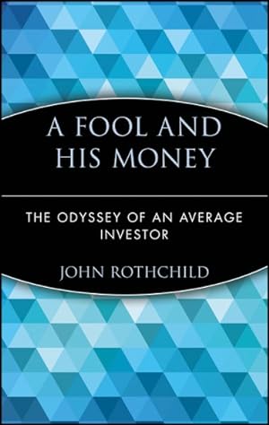 Seller image for Fool and His Money : The Odyssey of an Average Investor for sale by GreatBookPrices