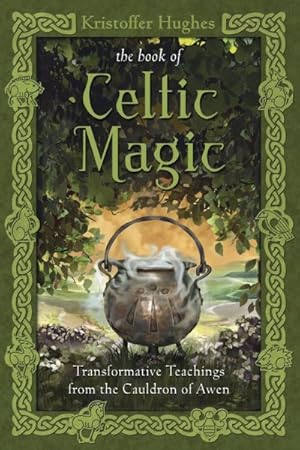 Immagine del venditore per Book of Celtic Magic : Transformative Teachings from the Cauldron of Awen venduto da GreatBookPrices