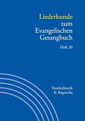Immagine del venditore per Liederkunde Zum Evangelischen Gesangbuch. Heft 26 -Language: german venduto da GreatBookPrices