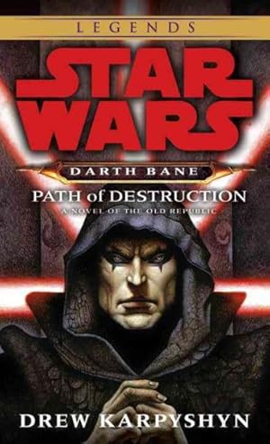 Imagen del vendedor de Star Wars Darth Bane Path of Destruction : A Novel of the Old Republic a la venta por GreatBookPrices