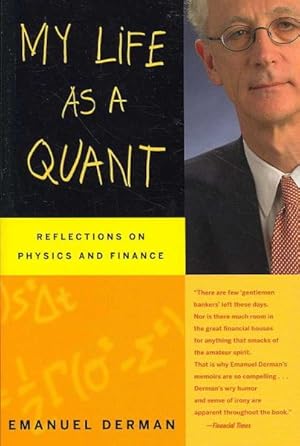 Seller image for My Life As a Quant : Reflections on Physics and Finance for sale by GreatBookPrices