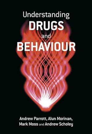 Seller image for Understanding Drugs and Behaviour for sale by GreatBookPrices
