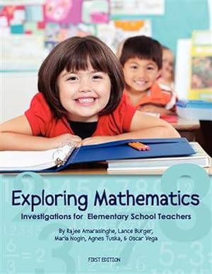 Bild des Verkufers fr Exploring Mathematics : Investigations for Elementary School Teachers zum Verkauf von GreatBookPrices