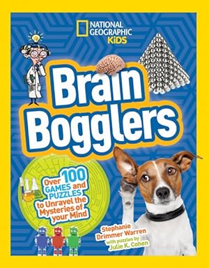 Bild des Verkufers fr Brain Bogglers : Over 100 Games and Puzzles to Reveal the Mysteries of Your Mind zum Verkauf von GreatBookPrices