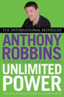 Imagen del vendedor de Unlimited Power : The New Science of Personal Achievement a la venta por GreatBookPrices