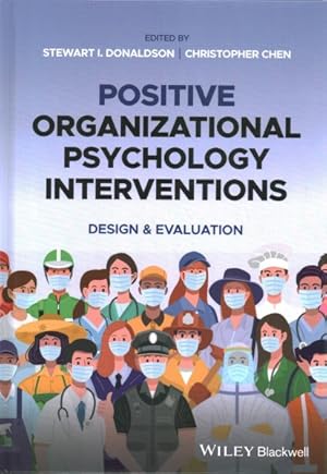 Image du vendeur pour Positive Organizational Psychology Interventions : Design and Evaluation mis en vente par GreatBookPrices