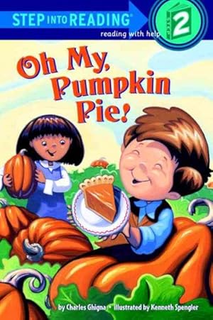 Bild des Verkufers fr Oh My, Pumpkin Pie! zum Verkauf von GreatBookPrices