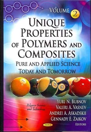 Imagen del vendedor de Unique Properties of Polymers and Composites : Pure and Applied Science Today and Tomorrow a la venta por GreatBookPrices