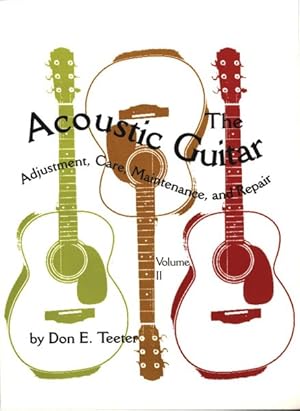 Seller image for Acoustic Guitar : Adjustment, Care, Maintenance and Repair for sale by GreatBookPrices