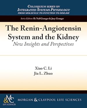 Imagen del vendedor de Renin-angiotensin System and the Kidney : New Insights and Perspectives a la venta por GreatBookPrices