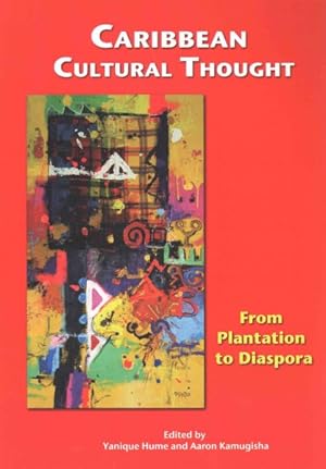 Seller image for Caribbean Cultural Thought : From Plantation to Diaspora for sale by GreatBookPrices